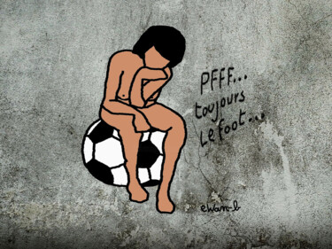 Pfff toujours le foot